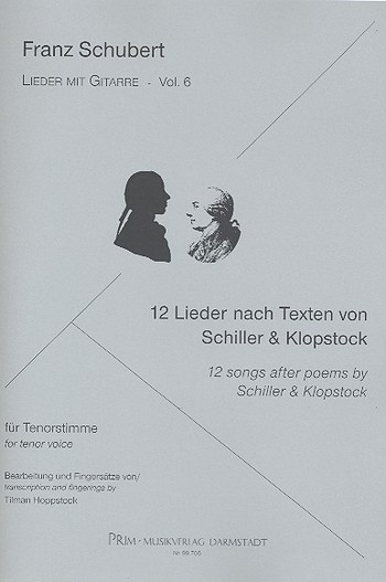 12 Lieder nach Texten von Schiller und Klopstock für Tenor und Gitarre