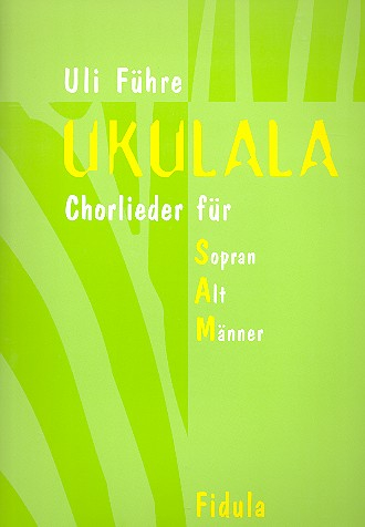 Ukulala Chorlieder für gem Chor (SAM) a cappella