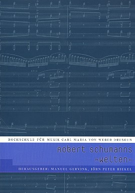 Robert Schumanns Welten