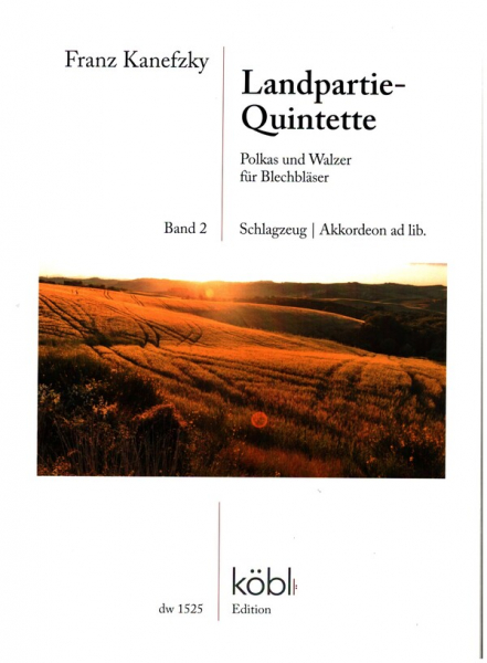 Landpartie-Quintette Band 2 für 2 Trompeten, Horn, Posaune, Tuba, Schlagzeug und Akkordeon ad lib