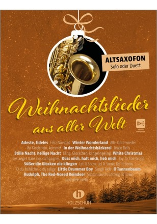 Weihnachtslieder für Altsaxophon Weihnachtslieder aus aller Welt