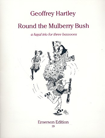 Round the Mulberry Bush a fugal trio for 3 bassoons