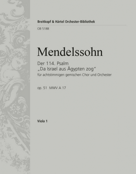Da Israel aus Ägypten zog op.51 für gem Chor und Orchester