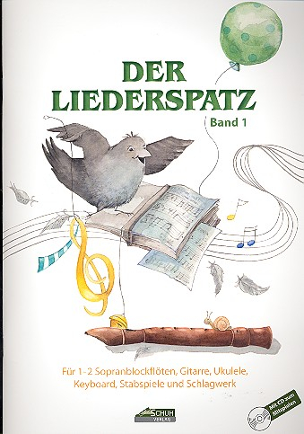 Der Liederspatz Band 1 (+CD) für 1-2 Sopranblockflöten, Begleitung ad lib