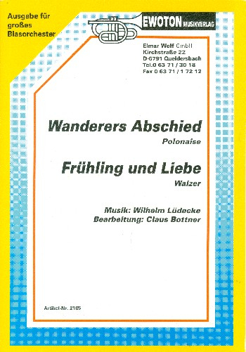 Wanderers Abschied und Frühling und Liebe: für Blasorchester