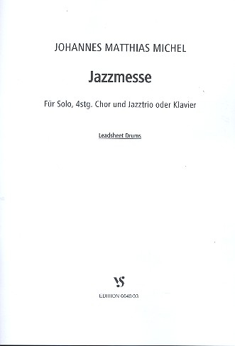 Jazzmesse für Solo, gem Chor und Jazztrio (Klavier/Orgel)
