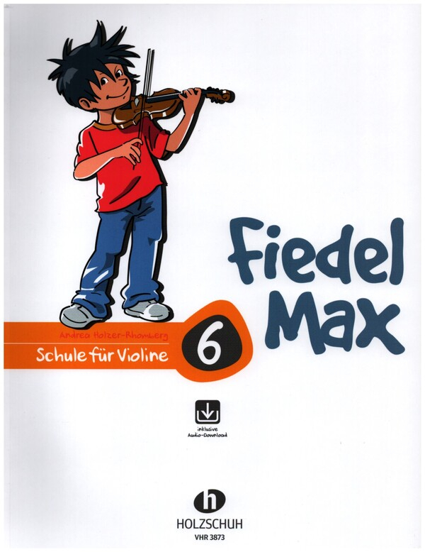Alfons Holzschuh Musikverlag Schule Für Violine Fiedel-Max Violine Schule Band 6