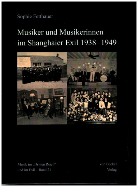 Musiker und Musikerinnen im Shanghaier Exil 1938-1949