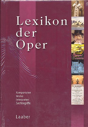Lexikon der Oper Komponisten - Werke - Interpreten -