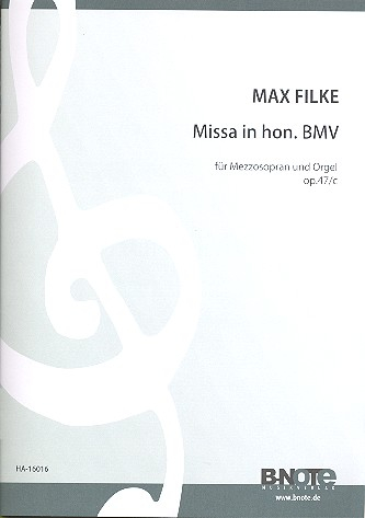 Missa in hon. BMV op.47c für Mezzosopran und Orgel