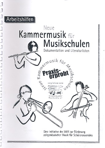 Neue Kammermusik an Musikschulen Dokumentation und Literaturlisten