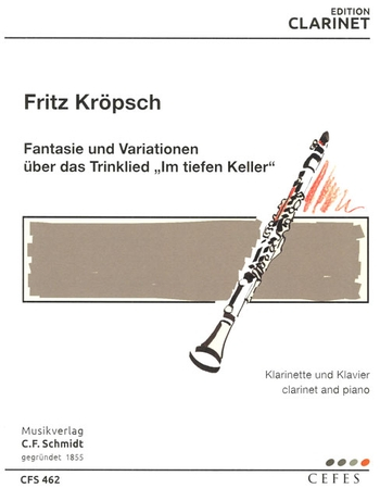 Fantasie über das Trinklied &#039;Im tiefen Keller&#039; für Klarinette und Klavier