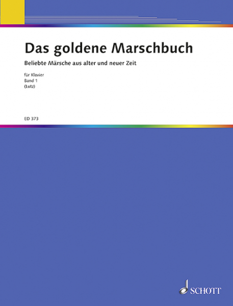 Das goldene Marschbuch Band 1 für Klavier