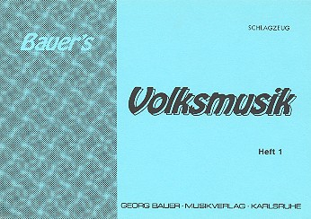 Bauers Volksmusik Band 1 für Blasorchester