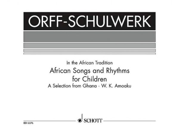 African Songs and Rhythms for Children für Singstimme und Orff-Instrumente