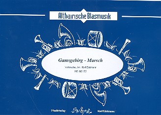 Gamsgebirg-Marsch: für Blasorchester Direktion und Stimmen