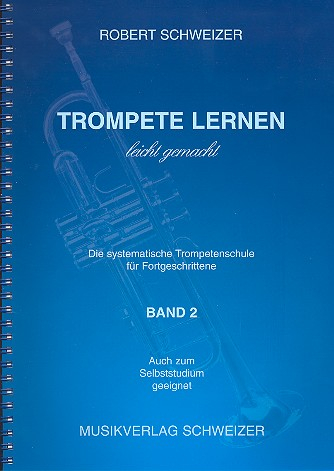 Trompete lernen leicht gemacht Band 2 - B-Notation Trompetenschule für Fortgeschrittene