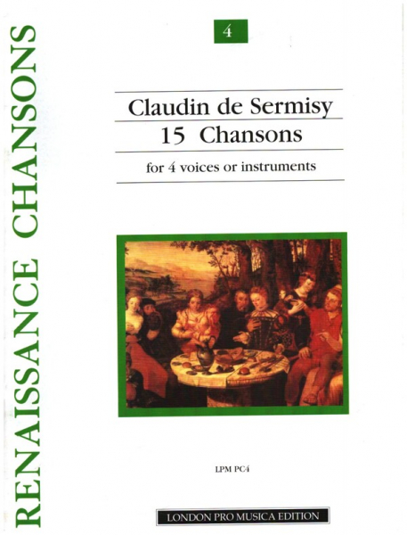 15 Chansons for 4 voices or instruments