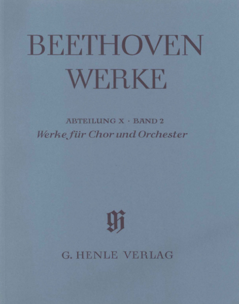 Beethoven Werke Abteilung 10 Band 2 Werke für Chor und Orchester