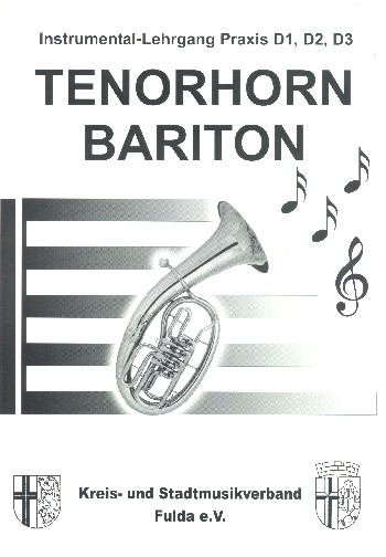 Instrumentallehrgang Praxis D1, D2, D3 für Tenorhorn/Bariton