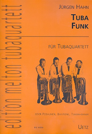Tuba Funk für 4 Tuben (Posaunen, Baritone, Tenorhörner)