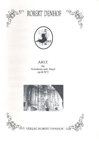 Arie op.66,3 für Tenorhorn und Orgel