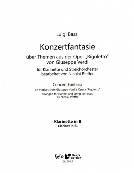 Konzertfantasie über Themen aus der Oper "Rigoletto" für Streichorchester und Klarinette