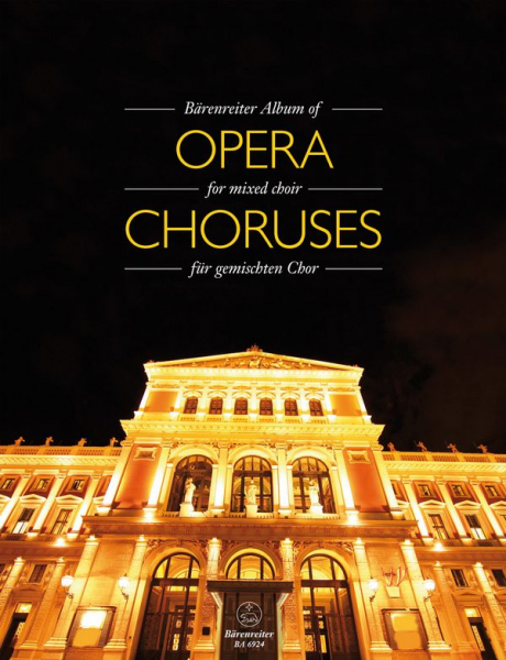Bärenreiter Album of Opera Chorusses for mixed chorus and piano