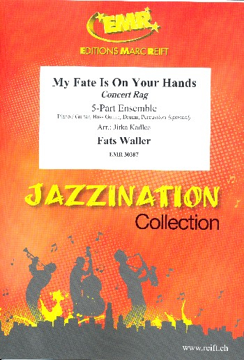 My Fate is on your Hands: for 5-part ensemble (rhythm group ad lib)