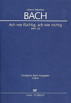 Ach wie flüchtig ach wie nichtig Kantate Nr.26 BWV26