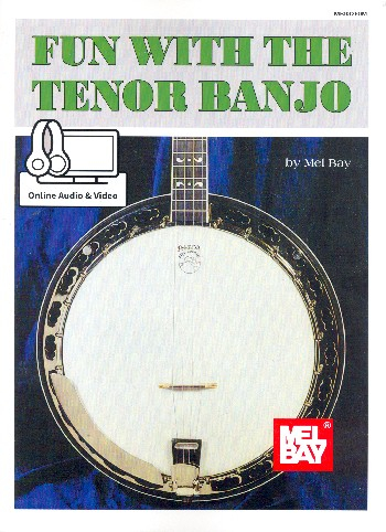 Fun with the Tenor Banjo (+Online Audio +Video) for 4-string banjo (tenor banjo) (with lyrics and ch