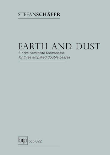 Earth and Dust für 3 verstärkte Kontrabässe