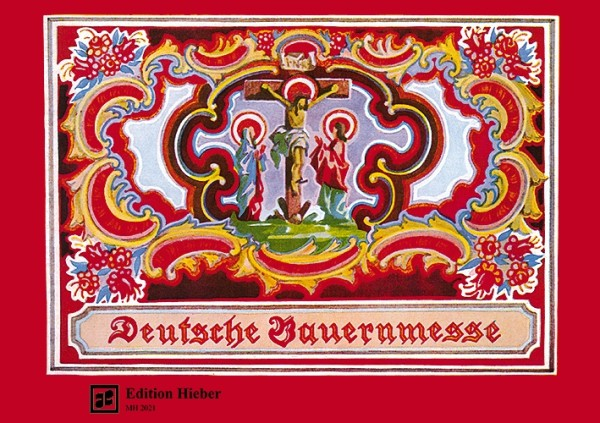 Deutsche Bauernmesse für Dreigesang (Frauenchor) und Instrumente)