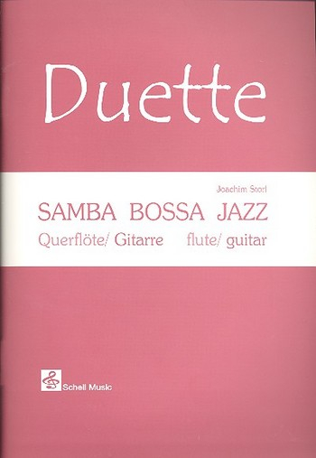 Samba Bossa Jazz (+CD) Duette für Flöte und Gitarre
