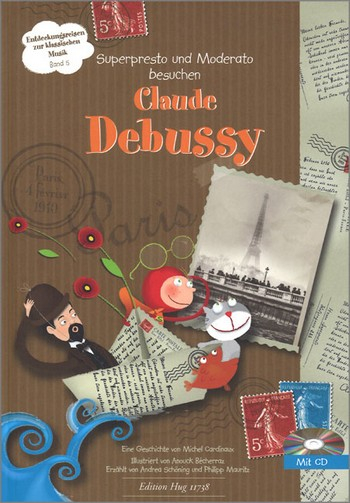 Superpresto und Moderato besuchen Claude Debussy (+CD)