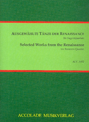 Ausgewählte Tänze der Renaissance für 4 Fagotte