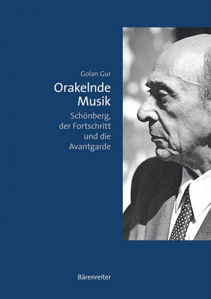Orakelnde Musik Schönberg, der Fortschritt und die Avantgarde