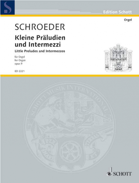 Kleine Präludien und Intermezzi op. 9 für Orgel