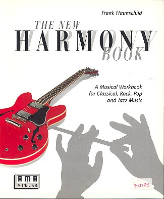 The new Harmony Book A new musical workbook for classical,
