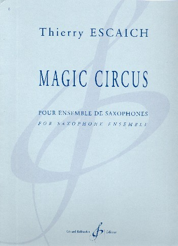 Magic Circus pour ensemble de saxophones