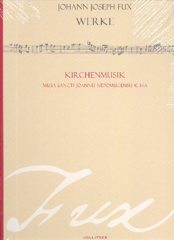 Sämtliche Werke Reihe A Band 1,1 Missa S. Joannis Nepomucensis K34a