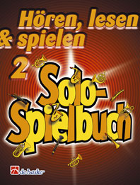 Solospielbuch für Saxophon Hören, lesen &amp; spielen Band 2