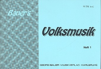Bauers Volksmusik Band 1 für Blasorchester