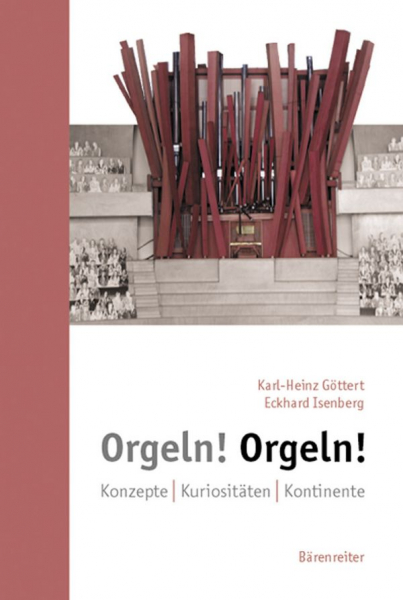 Orgeln Orgeln Konzepte Kuriositäten Kontinente