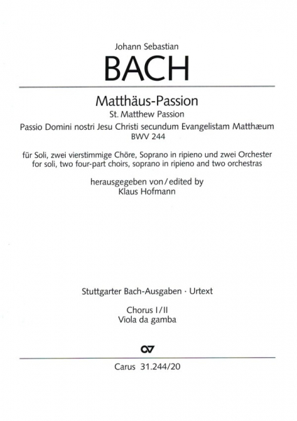 Matthäus-Passion BWV244 für Soli, gem Chor und Orchester