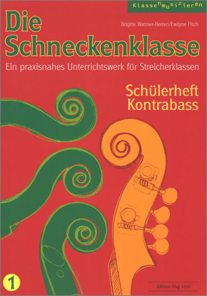 Die Schneckenklasse Band 1 für Streicherklasse (Streichorchester)