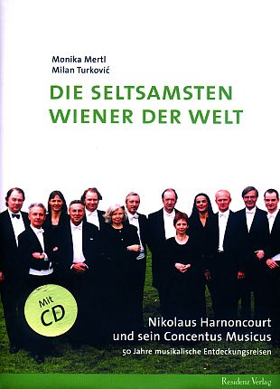 Die seltsamsten Wiener der Welt (+CD) Nikolaus Harnoncourt und sein