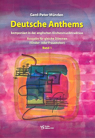 Deutsche Anthems Band 1 für Kinderchor oder Frauenchor und Tasteninstrument