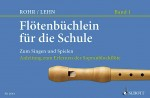 Schule für Blockflöte Flötenbüchlein für die Schule 1
