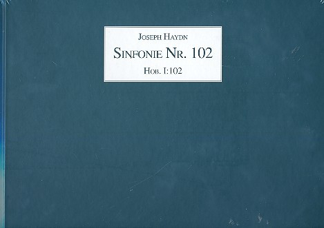 Sinfonie B-Dur Nr.102 Hob.I:102 Partitur